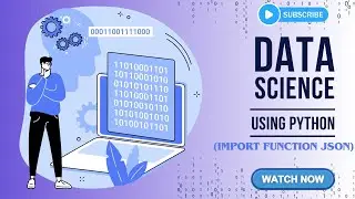 Data Science Using Python (Import Function JSON)