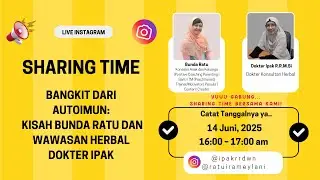 BANGKIT DARI AUTOIMUN   KISAH BUNDA RATU DAN WAWASAN HERBAL DARI DOKTER IPAK