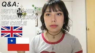 Q&A: Estudiando Traducción en Chile