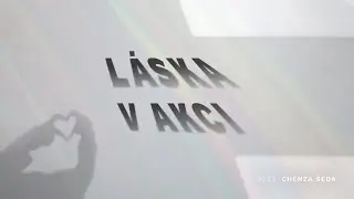 Víra beze slov: Láska v akci - Chenza Šeda