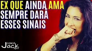 EX ap&oacute;s t&eacute;rmino quando ainda AMA vai dar esses sinais de amor