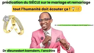🇨🇲mariage et remariage 🙌🏽, le message du siècle, Dr dieunedort kamdem, l'ancêtre 🙌🏽🥰