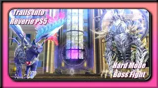 Trails Into Reverie PS5 | Hard Mode Boss | Roselia(Sphinx) & Argres