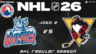 NHL 26 - AHL RS 02 - Wolf Pack Vs Penguins (PS5) (#3063)
