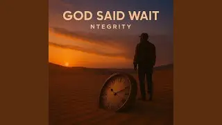 God Said Wait