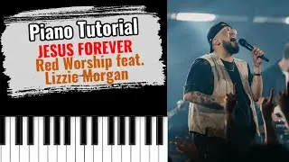 🎹JESUS ​​FOREVER от Red Worship при участии Лиззи Морган (лёгкий бесплатный урок игры на фортепиано)