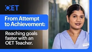 Achieving Goals with an OET Teacher | How test taker, Revathi Passed the OET Test for Nursing