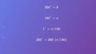 Degrees to Radians Conversion (360&deg; = 2&pi;) Explained Step by Step