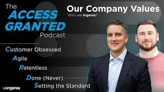 Ingenia: The Access Granted Podcast - Our values