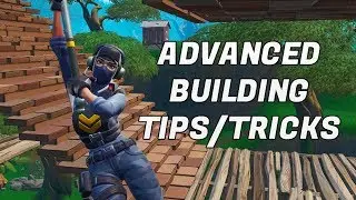 Advanced Building Tips / Tricks - Hard Building Techniques for Fortnite
