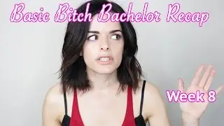 Basic Bitch Bachelor Recap - Season 21 Wk 8 - Bored as Hell!!!