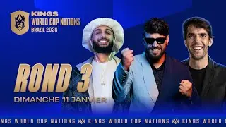 🇫🇷 👑 Kings World Cup Nations 2026 👑 Rond 3 Jour 2