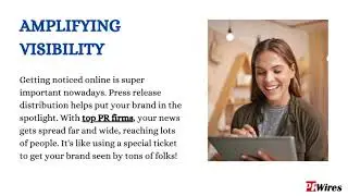 Press Release Distribution Maximize Reach with PR Wires