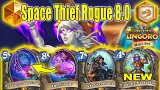 72% Winrate Space Thief Rogue 8.0 Deck CRAFT At The Lost City of Un'Goro Mini-Set | Hearthstone