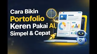 Cara Bikin Portofolio Keren Pakai AI, Simpel & Cepat