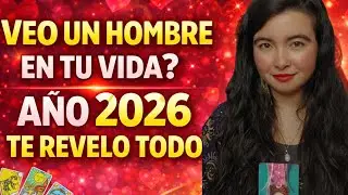 Un hombre se manifiesta en tu destino amoroso este año 2026 🔮 TE LEO EL TAROT ‼️