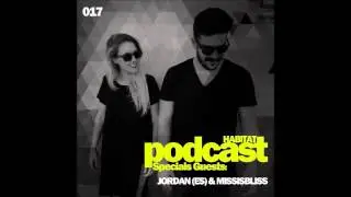 017 Habitat Podcast by Jordan (ES) & Missisbliss