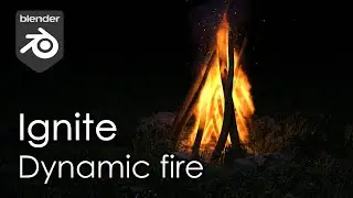 Tutorial: Dynamic Fire with Ignite