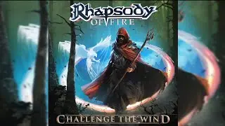 Rhapsody of Fire &ndash; Challenge the Wind (Japanese Version) with lyrics