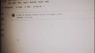 How to check Python version in Google Colab