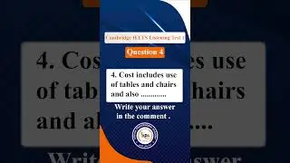 IELTS Listening Test 1 | Question 4  | Practice Questions
