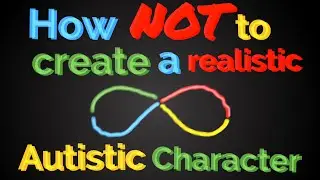 The Top #5 Worst Mistakes in Creating Autistic Characters