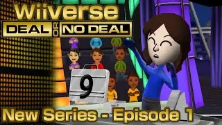 Wiiverse Deal Or No Deal: Series Premiere Epsiode 1