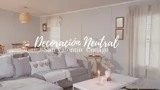 DECORACI&Oacute;N NEUTRAL SAN VALENT&Iacute;N #decoraci&oacute;n #cottage #neutral #sanvalentin