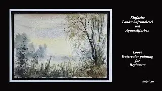 Das kleine Aquarell, Loose Watercolor painting , Landschaftsmalerei mit Aquarellfarben