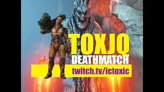 TOXJQ AS VISOR IN DEATHMATCH