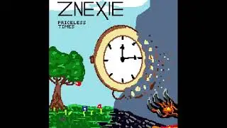 ZNEXIE - Priceless Times
