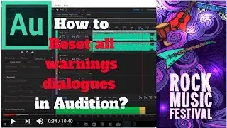 Adobe Audition - 14 - How to Reset All Warning Dialogues in Audition