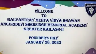 BMVB ASMA - Founder's Day 2022-23 | BALVANTRAY MEHTA VIDYA  BHAWAN SCHOOL FOUNDER'S DAY