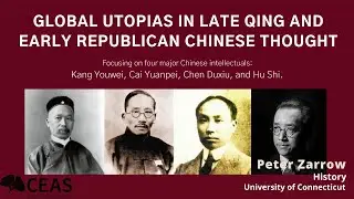 Global Utopias in Late Qing and Early Republican Chinese Thought