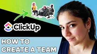 Как создать команду в ClickUp