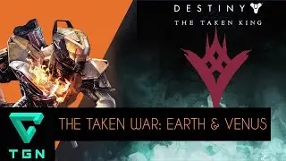 Destiny The Taken King The Taken War Earth & Venus