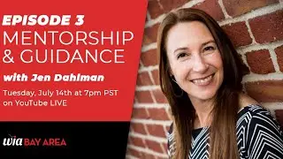 Mentorship & Guidance w/ Jen Dahlman (Amazon Web Services)