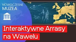 Arrasy kr&oacute;la &ndash; historyczne tkaniny w multimedialnej odsłonie | MAPPING