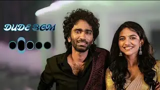 Dude Sad Bgm | Dude Movie Sad Bgm | Dude Movie Ringtone |  Tamil Love Bgm  | Telugu love Bgm Rington