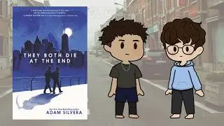 They Both Die at the End by Adam Silvera | Animated Summary