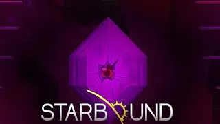STARBOUND #13 - ДРЕВНЕЕ ЗЛО