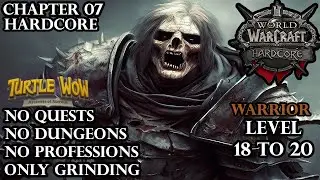 Turtle WoW - Hardcore - Only Grinding - Level 18 to 20 - Warrior - Executioner's Sword -