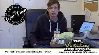 Wax Pack - Detailing Subscription Box Review