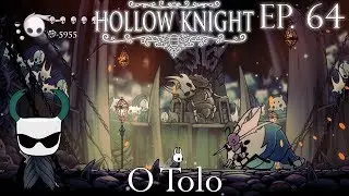 O Tolo - Hollow Knight Gameplay PT BR - Epis&oacute;dio 64
