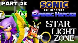 Sonic Classic Heroes (Team Chaotix) - Часть #23 - Звёздная Световая Зона