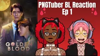 My Golden Blood Ep 1 Reaction Video - PNGtuber