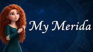 My Merida song