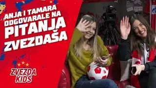 Q&A - ANJA I TAMARA ODGOVARALE NA PITANJA ZVEZDAŠA