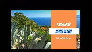 07.09.2021. - Denis Bero&scaron; - Radio Brač