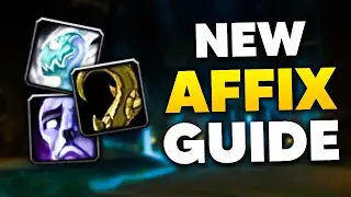 New Season 2 M+ Affixes Explained | Dragonflight Patch 10.1 Guide